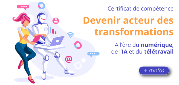 Certificat de compétence Devenir acteur des transformations IA, numérique, télétravail